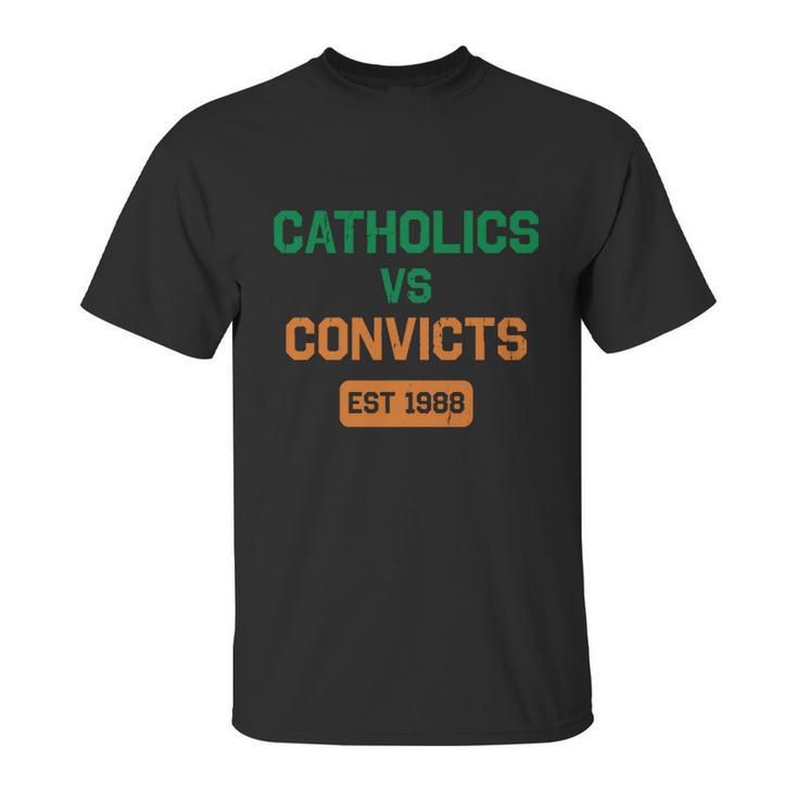 Catholics Vs Convicts 1988 Unisex T-Shirt