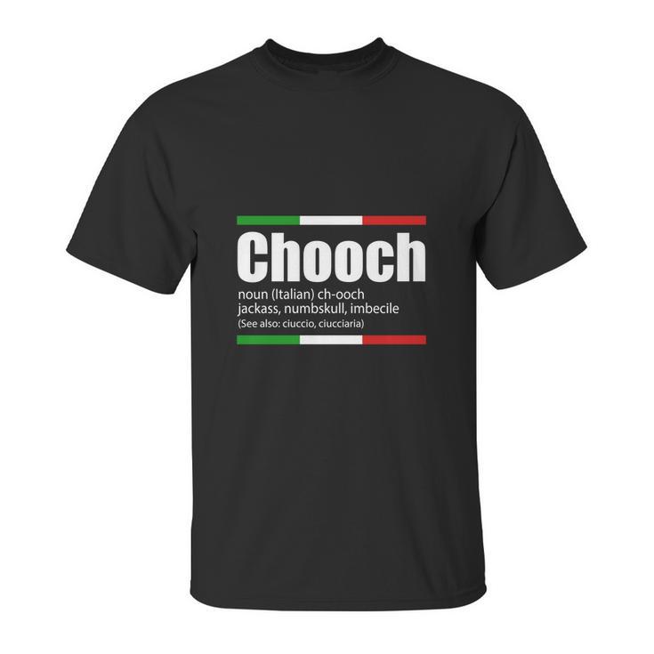 Chooch Italian Slang Funny Sayings Italy Humor Gift Unisex T-Shirt