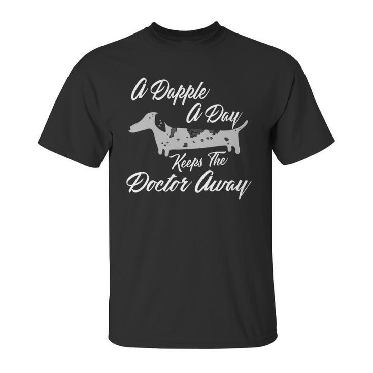 A Dapple A Day Keeps The Doctor Away Dachshund Unisex T-Shirt