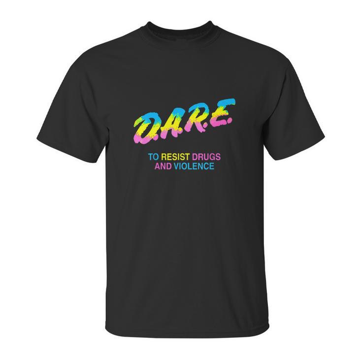 Dare 90S Drugs Unisex T-Shirt