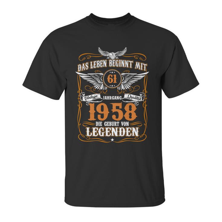 Das Leben Beginnt Mit 61 Jahrgang 1958 Die Geburt Von Legenden Unisex T-Shirt