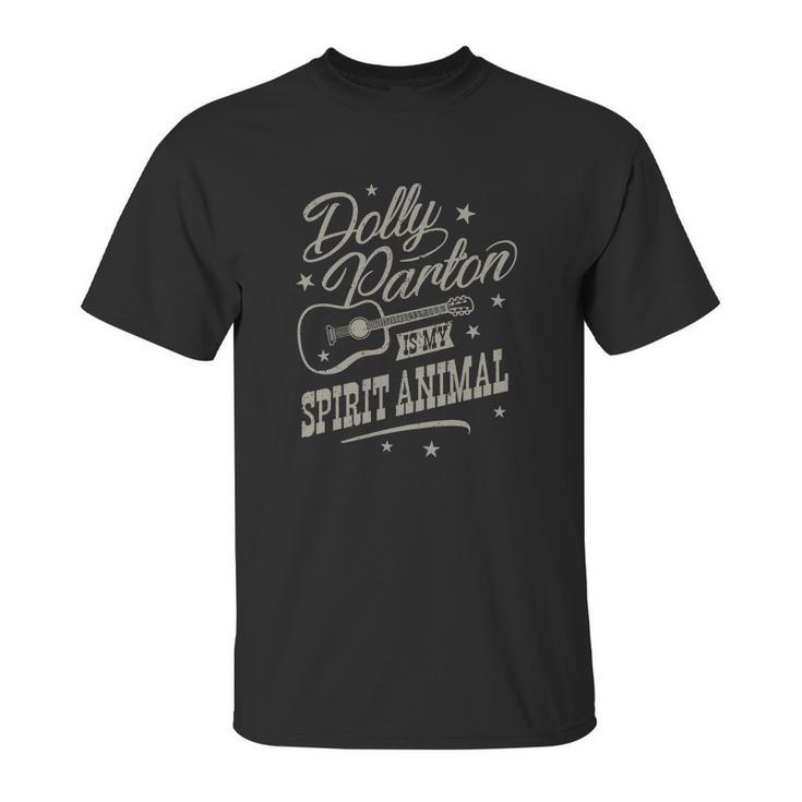 Dolly Parton Is My Spirit Animal Unisex T-Shirt