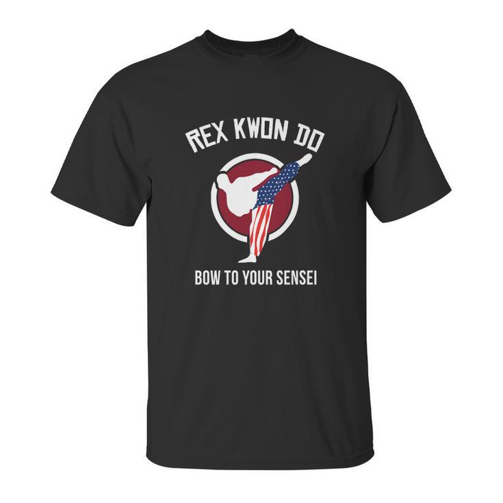 Dynamite Rex Kwon Do Bow To Your Sensei Unisex T-Shirt