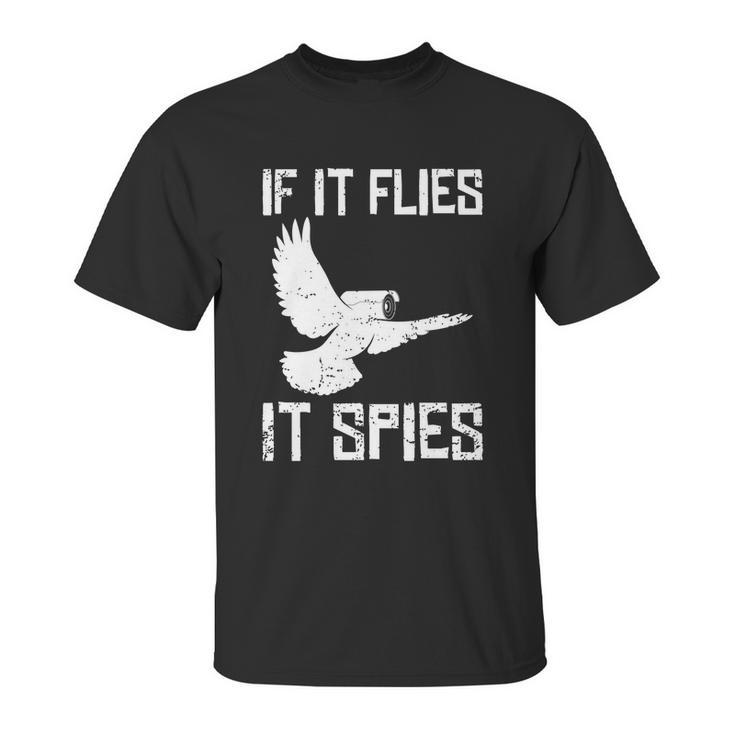 If It Flies It Spies Conspiracy Theory Birds Aren’T Real Gift Graphic Design Printed Casual Daily Basic Unisex T-Shirt