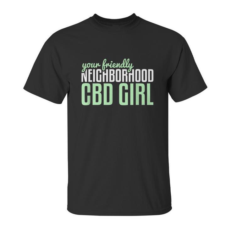 Your Friendly Neighborhood Cbd Girl Cbd Unisex T-Shirt