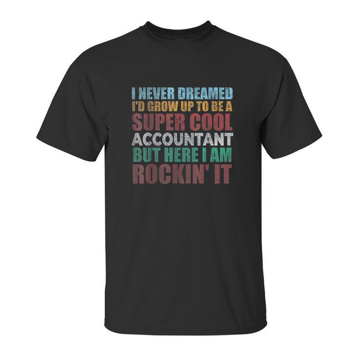 Funny Accountant Gift Accounting Major Bookkeeper Cpa Retro Unisex T-Shirt