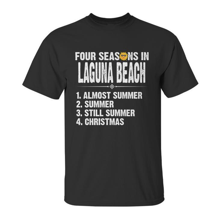 Funny Four Seasons In Laguna Beach Hot Summer 2020 Unisex T-Shirt