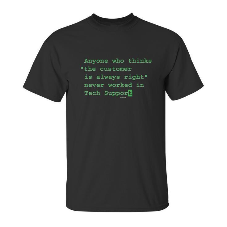 Funny Sayings Computer Tech Support Geek Nerd Unisex T-Shirt