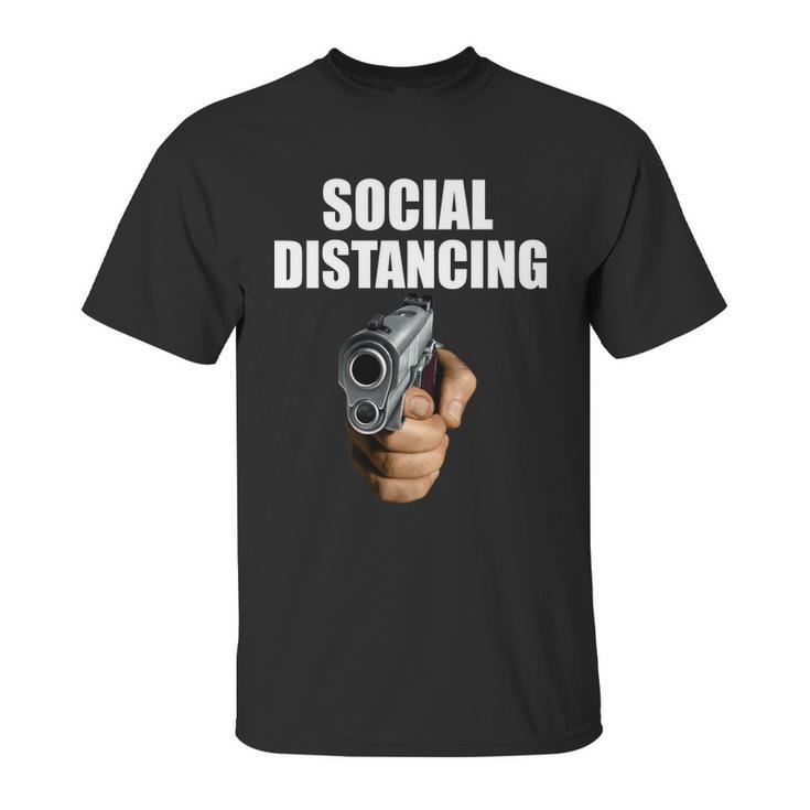 Funny Social Distancing Gun Unisex T-Shirt