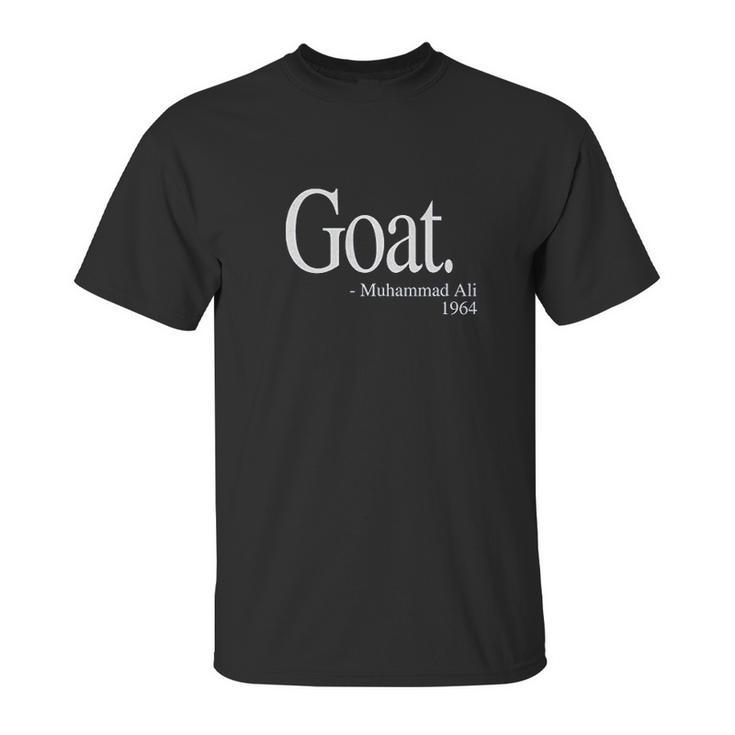 Goat Ali Quote Unisex T-Shirt