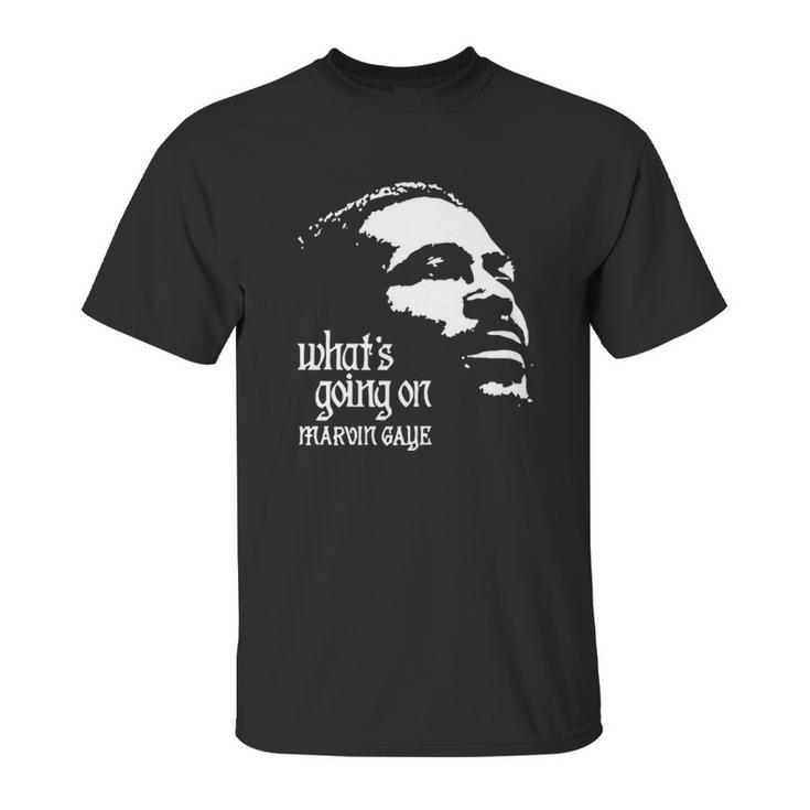 What Is Going On Marvin Gaye Unisex T-Shirt