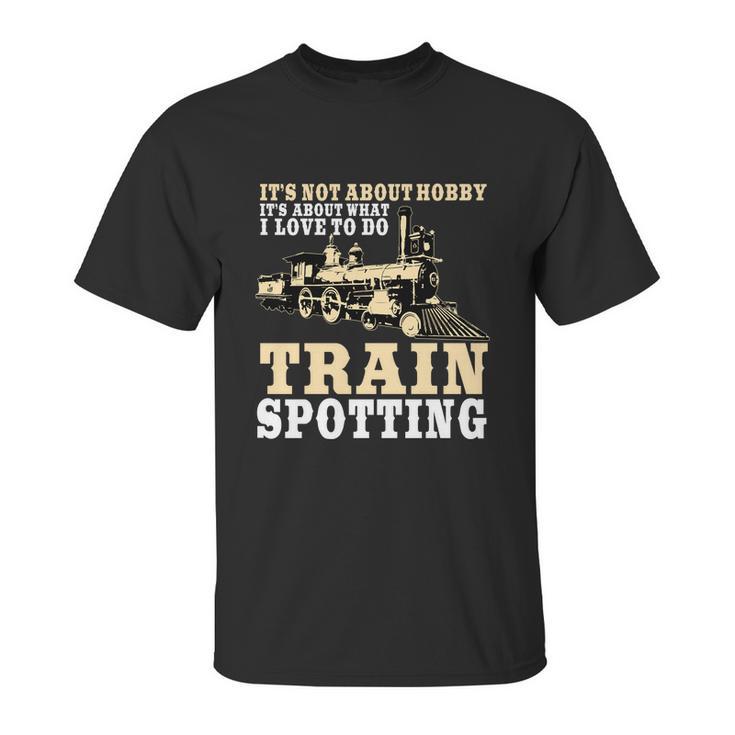 Great Trainspotter Saying Trainspotting Steam Locomotive Gift Graphic Design Printed Casual Daily Basic Unisex T-Shirt