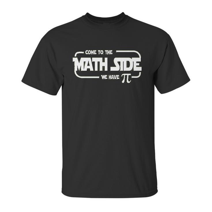 Homeschool Mania Come To The Math Side Unisex T-Shirt