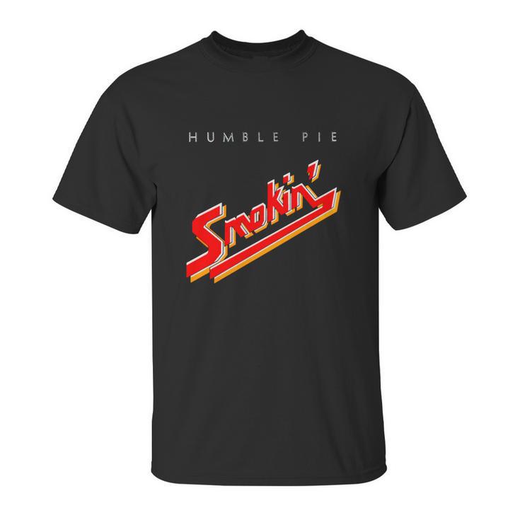 Humble Pie Smokin T-Shirt Unisex T-Shirt