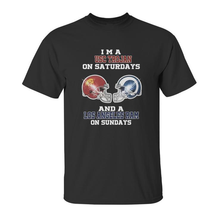 I’M A Usc Trojan On Saturdays And A Los Angeles Ram On Sundays Shirt Unisex T-Shirt