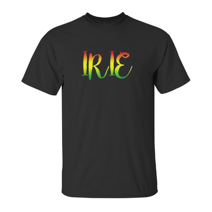 Irie Good Only Reggae Roots Clothing Unisex T-Shirt