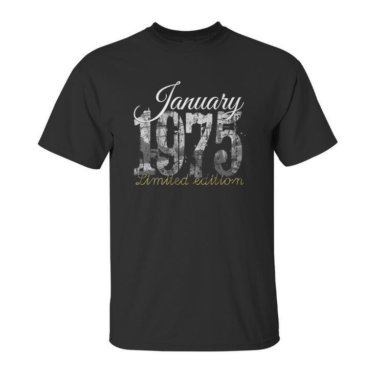 January 1975 Tee - 47 Years Old  1975 47Th Birthday Gift Unisex T-Shirt