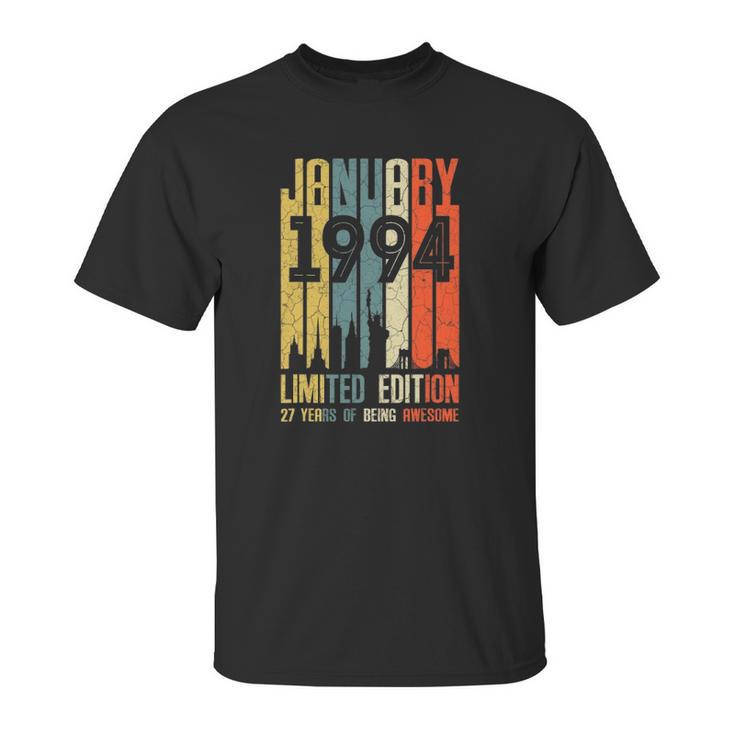 January 1994 27 Years Old  1994 Birthday Gift Unisex T-Shirt