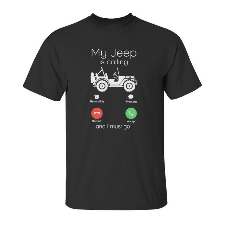 My Jeep Is Calling Unisex T-Shirt