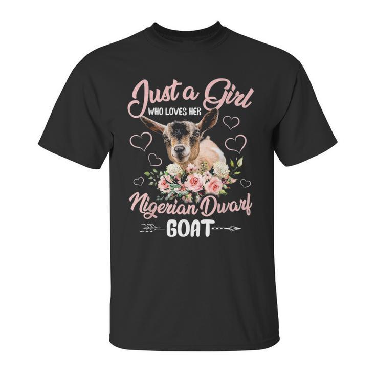 Just A Girl Who Loves Her Nigerian Dwarf Goat T Sh Unisex T-Shirt