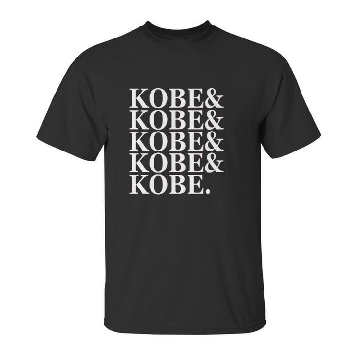 Kobe And Kobe And Kobe Unisex T-Shirt