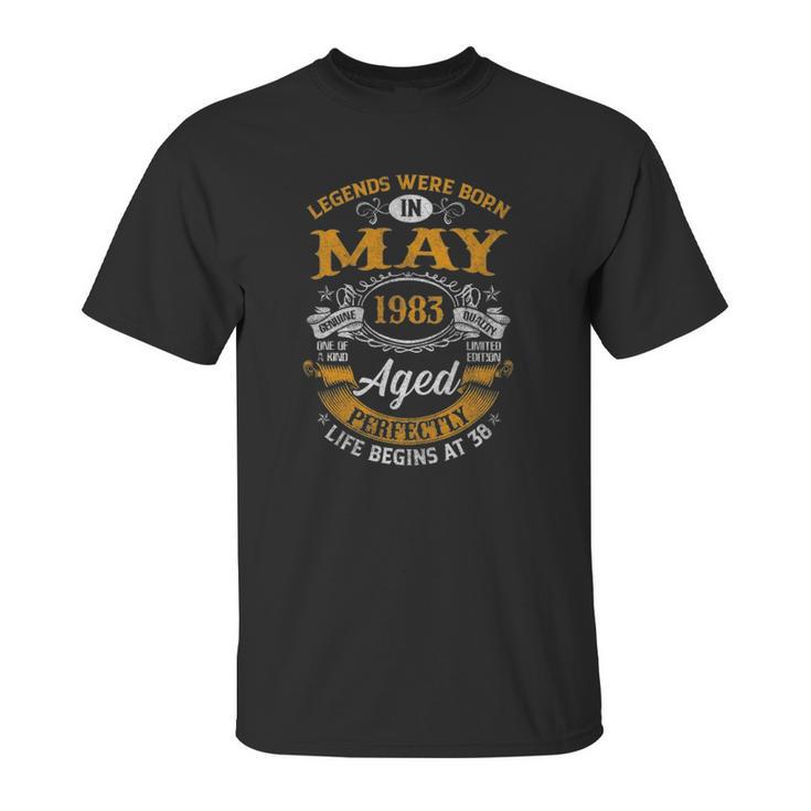 Legends Born In May 1983  38 Years Old 38Th Birthday Unisex T-Shirt