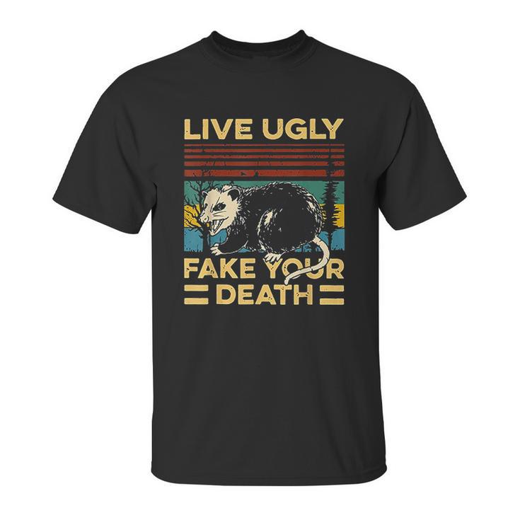 Live Ugly Fake Your Death Funny Vintage Opossum Unisex T-Shirt