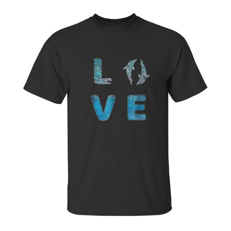 Love Dolphins Sea World Save Ocean Dolphin Lover Unisex T-Shirt