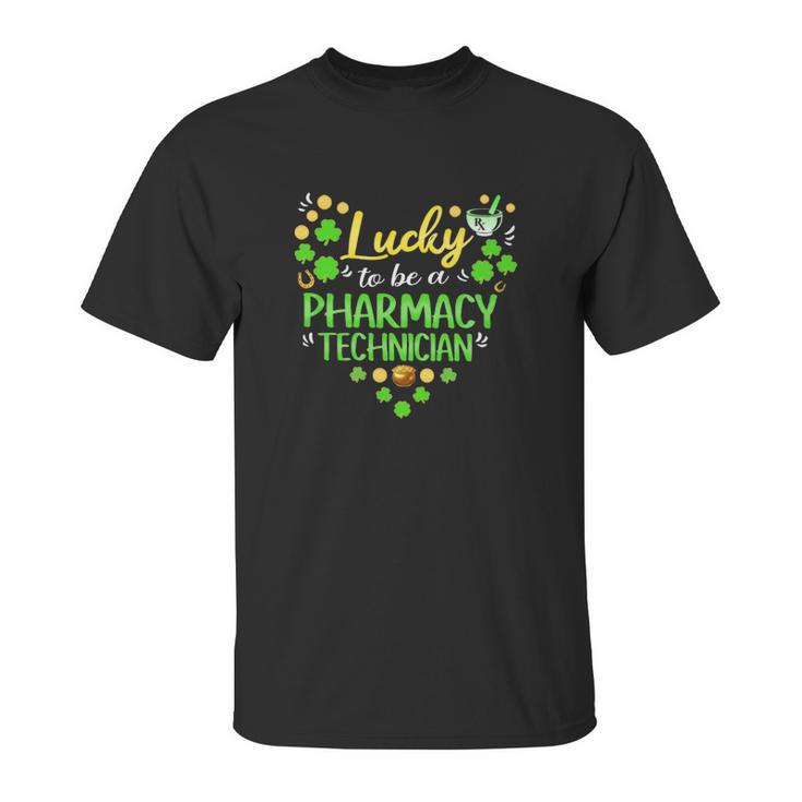 Lucky To Be A Pharmacy Techinician Unisex T-Shirt