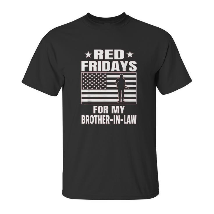 Military Red Fridays For Brother In Law Unisex T-Shirt