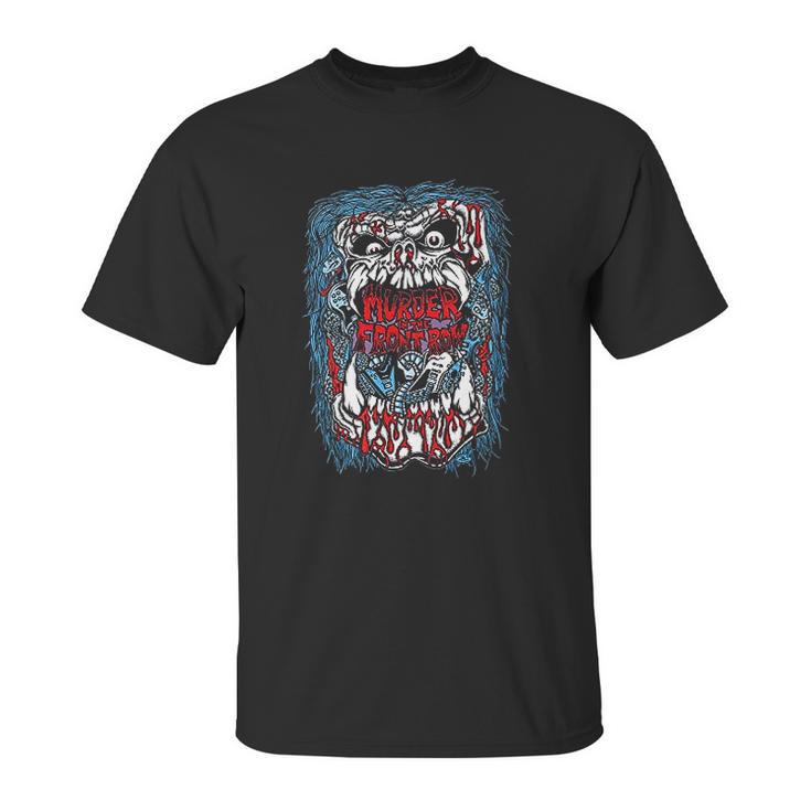 Murder In The Front Row Unisex T-Shirt