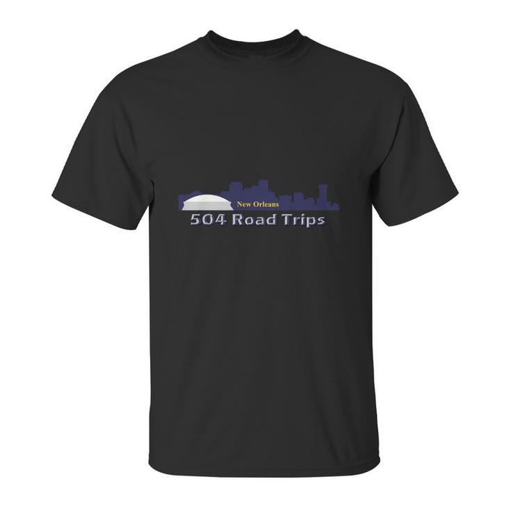 New Orleans 504 Road Trips Unisex T-Shirt