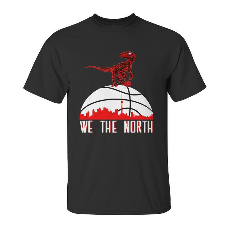 We The North Toronto Raptors Dinosaur Basketball Unisex T-Shirt