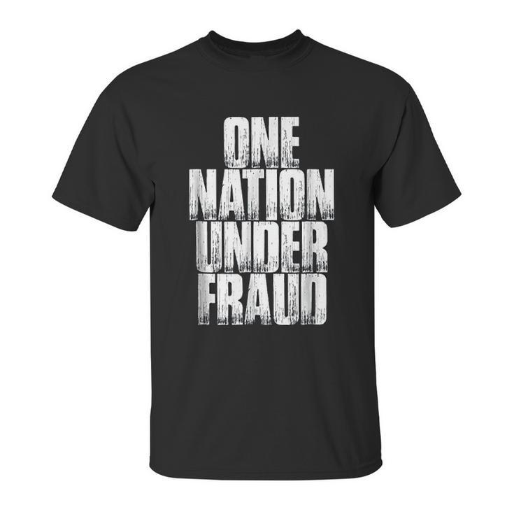 One Nation Under Fraud Unisex T-Shirt