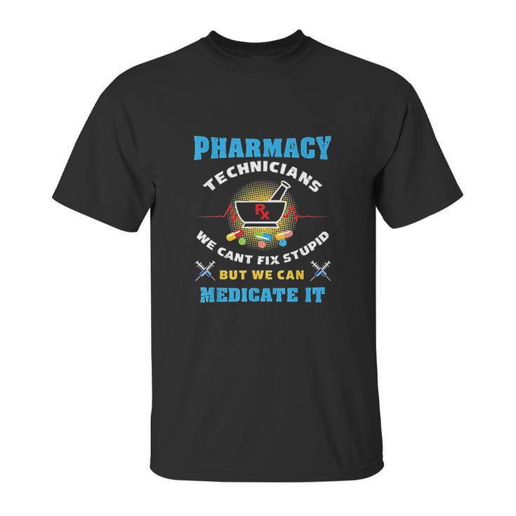 Pharmacy Technician   Funny Pharmacy Tech Unisex T-Shirt