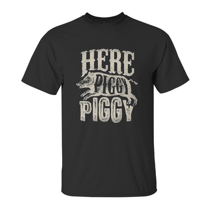 Here Piggy Piggy Boar Hunting Vintage Pig Hog Hunter Unisex T-Shirt