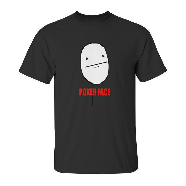 Poker Face Unisex T-Shirt