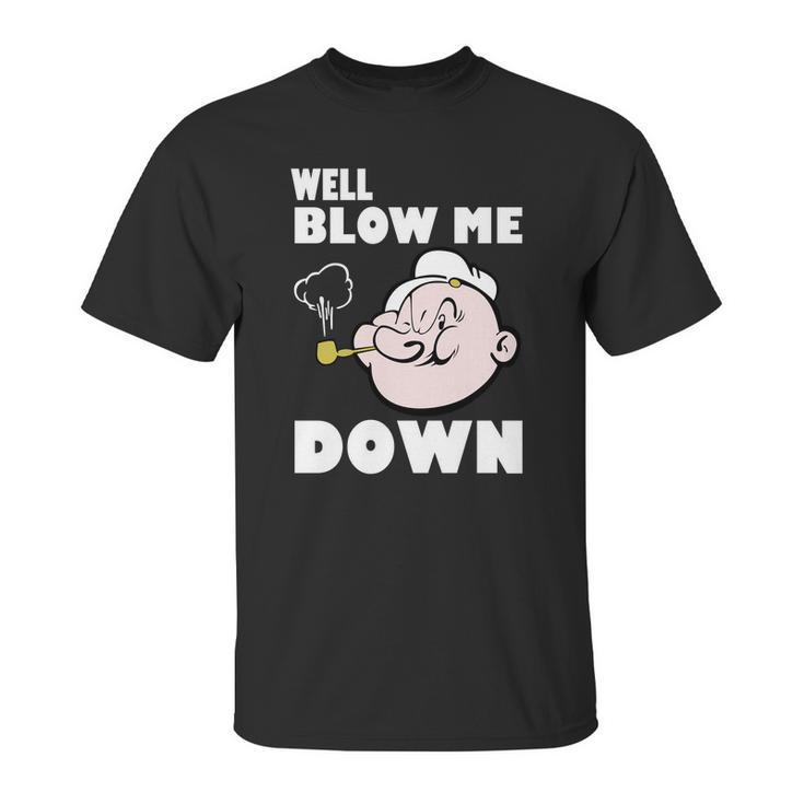 Popeye Blow Me Unisex T-Shirt