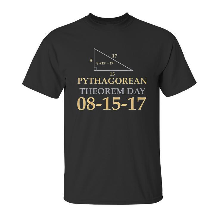 Pythagoras Pythagorean Theorem Day August 15 2017 Unisex T-Shirt