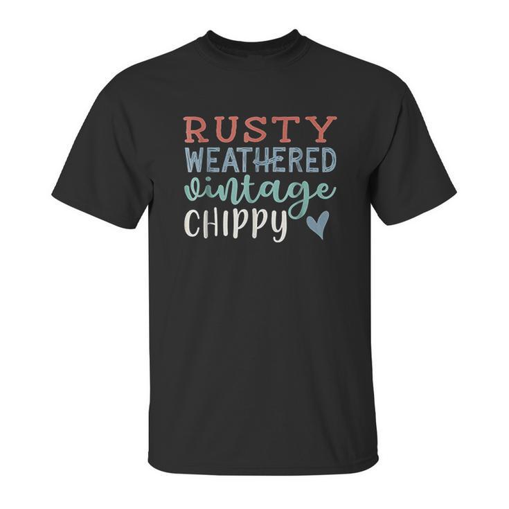 Rusty Weather Vintage Chippy Farmhouse Southern Unisex T-Shirt