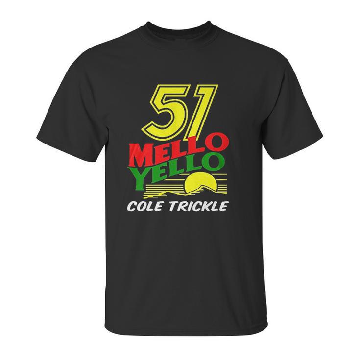 Sigma Fores 51 Mello Yello Days Of Thunder Cole Trickle Unisex T-Shirt