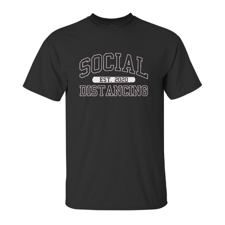 Social Distancing Established 2020 Unisex T-Shirt