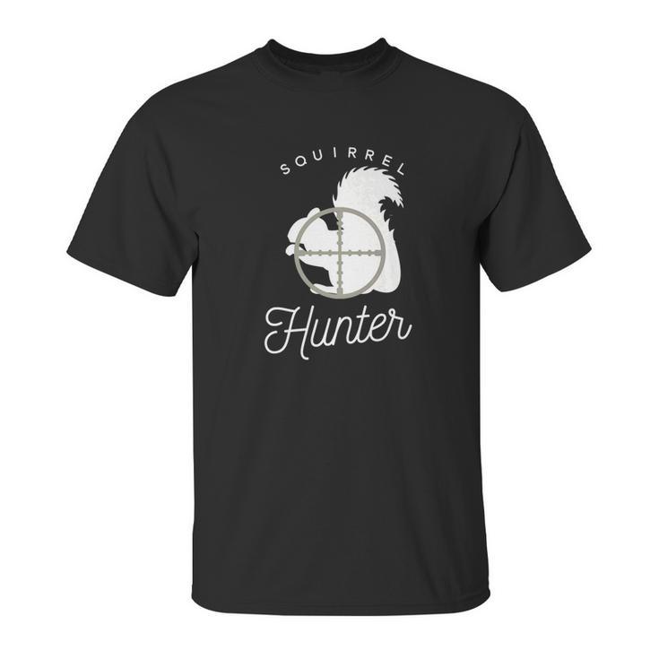 Squirrel Hunter Funny Gift Unisex T-Shirt