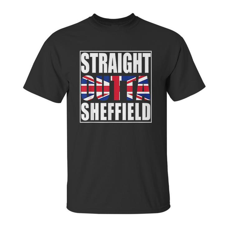 Straight Outta Sheffield United Kingdom Unisex T-Shirt