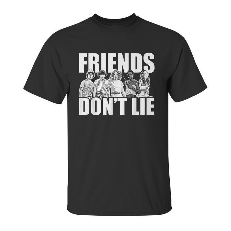 Stranger Things Friends Dont Lie Unisex T-Shirt