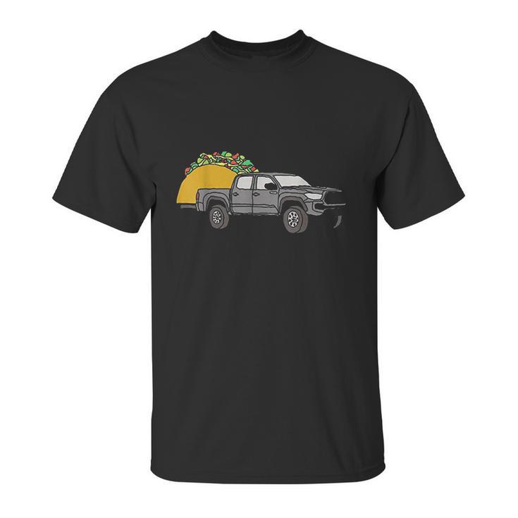 Taco Tacoma Truck Trd Overlanding Overland Unisex T-Shirt