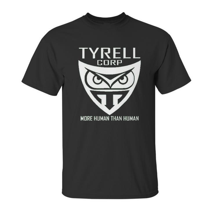 Tyrell Corporation More Human Than Human Unisex T-Shirt