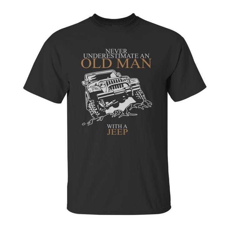 Never Underestimate An Old Man Jeep T-Shirts T-Shirt Unisex T-Shirt