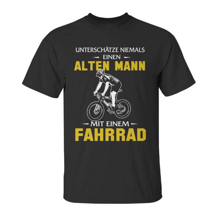 Unterschätze Niemals Einen Alten Mann Mit Einem Fahrrad Unisex T-Shirt