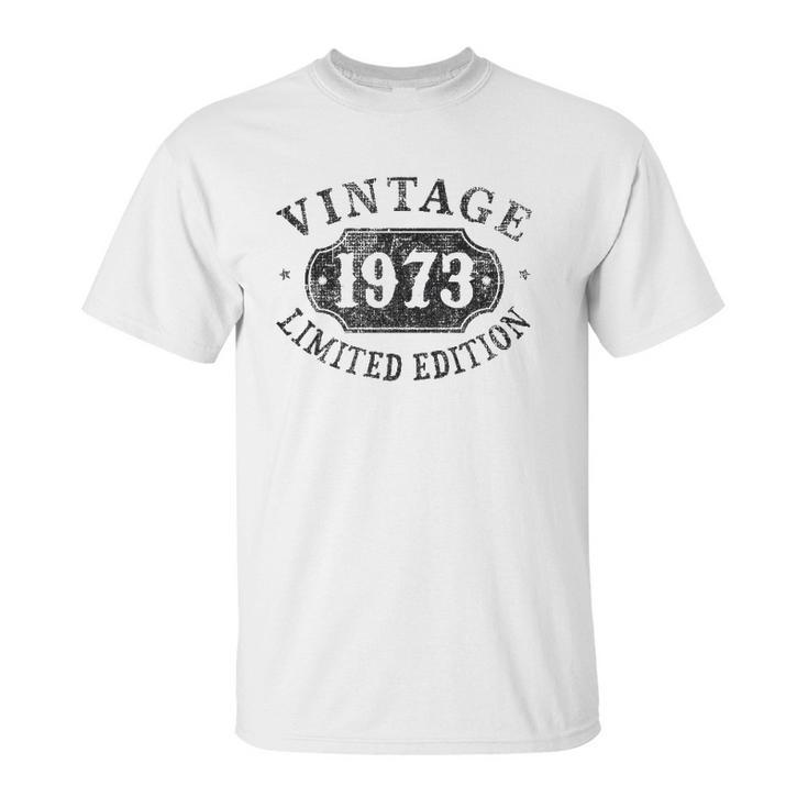 49 Years Old 49Th Birthday Male Female Him Her Limited 1973 Ver2 Unisex T-Shirt